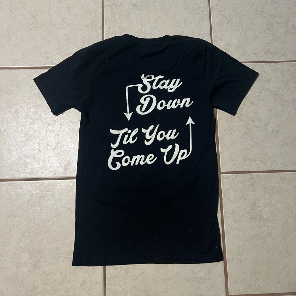 Stay Down Till You Come Up